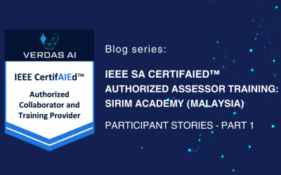 IEEE SA CertifAIEd™ Authorized Assessor Training: SIRIM Academy (Malaysia) – Participant Stories – Part 1