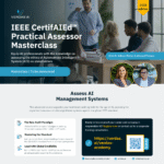 IEEE CertifAIEd™ Practical Assessor Masterclass